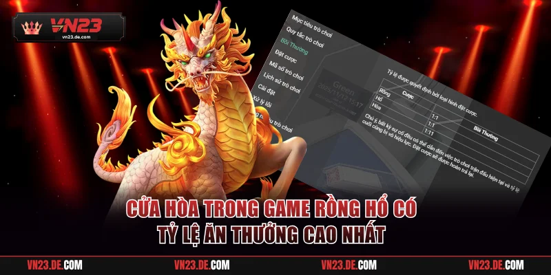 Cửa Hòa trong game Rồng Hổ có tỷ lệ ăn thưởng cao nhất