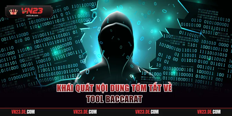 Khái quát nội dung tóm tắt về tool baccarat