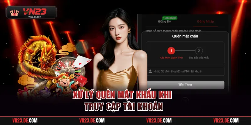 Xử lý quên mật khẩu khi truy cập tài khoản